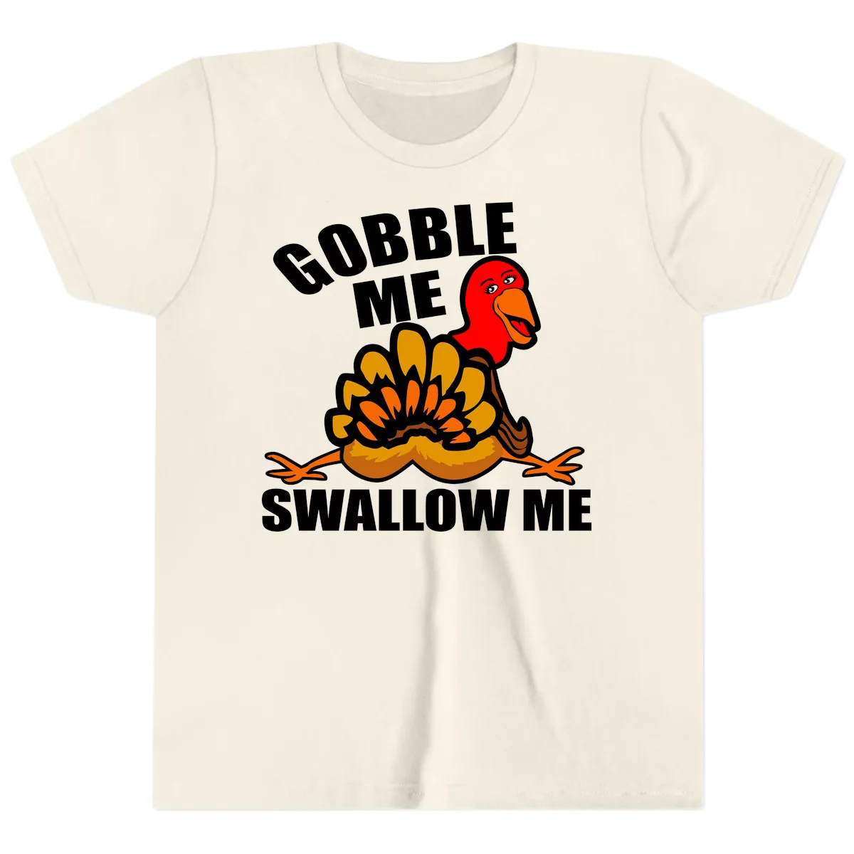 Gobble Me Swallow Me Turkey Youth T-Shirt in Natural